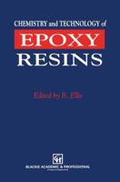 Chemistry and Technology of Epoxy Resins 9401053022 Book Cover