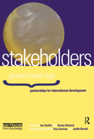 Stakeholders: Government-NGO Partnerships for International Development 1853835897 Book Cover