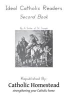 Ideal Catholic Readers, Book Two 1535392304 Book Cover