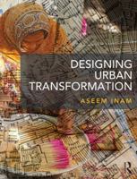 Designing Urban Transformation 0415837707 Book Cover