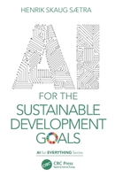 AI for the Sustainable Development Goals 1032044063 Book Cover