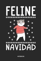 Feline Navidad: Funny Christmas Cat Notebook - Dot Grid - 120 Dotted Pages - 6x9 - Cute Ugly X-MAS Design - Unique Journal - Journaling Gift Idea For Men, Women & Children, Feline Owners - Individual  1700490257 Book Cover