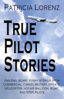 True Pilot Stories 0741427958 Book Cover
