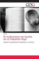 El eufemismo en Sueño en el Pabellón Rojo: desde la perspectiva lingüística y cultural 6200422206 Book Cover