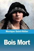 Bois Mort (French Edition) 3690824516 Book Cover