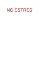 No Estrés (Spanish Edition) 1409249387 Book Cover
