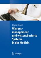Wissensmanagement und Wissensbasierte Systeme in der Medizin 3540207023 Book Cover