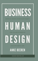 Erfolg durch Einzigartigkeit: Business Human Design für Selbstständige: Tipps zu Marketing und Leadership gemäß deines Human Design Typs und Profils (German Edition) 338450125X Book Cover