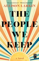 The People We Keep 1982171294 Book Cover