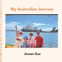 My Australian Journey B0DTFYK7DF Book Cover