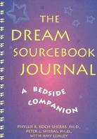 The Dream Sourcebook Journal: A Bedside Companion 1565654730 Book Cover