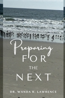 Preparing for the NEXT B09RNL47L6 Book Cover