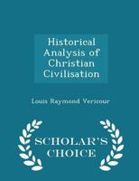 Historical Analysis of Christian Civilisation 1163304735 Book Cover