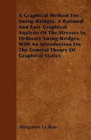 A Graphical Method for Swing-Bridges 1377589455 Book Cover