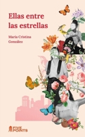 Ellas entre las estrellas (Spanish Edition) B0GH7YNR5M Book Cover