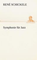 Symphonie Fur Jazz 8026889134 Book Cover