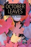 October Leaves: Selected Poems 0595294278 Book Cover