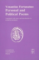 Venantius Fortunatus: Personal and Political Poems (Liverpool University Press - Translated Texts for Historians) 0853231796 Book Cover