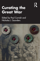 Curating the Great War 1032204338 Book Cover