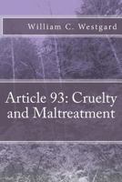 Article 93: Cruelty and Maltreatment 1500885975 Book Cover