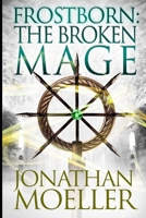 The Broken Mage 1534986359 Book Cover