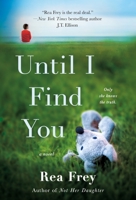 Until I Find You 1250241588 Book Cover