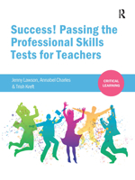 Success! Passing the Professional Skills Tests for Teachers 1910391018 Book Cover