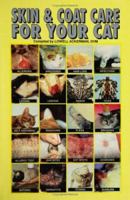 Skin and Coat Care for Your Cat 079380633X Book Cover