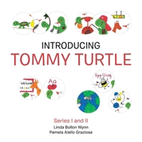 Introducing Tommy Turtle: Series I and Ii 1665527498 Book Cover