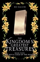 The Royal Gold of the Humans (The Kingdom's Greatest Treasures) 9083572544 Book Cover