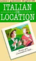 Italian on Location (Languages on Location) 0812079035 Book Cover