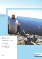 Sur la marche du temps: La surprise d'une oscillation se balade en ballade 2381536426 Book Cover