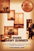 Rhine Army Summer: The (Not Too Serious) Memoirs of a Young Royal Artillery Officer in Germany in the Nineteen Sixties 0595483003 Book Cover
