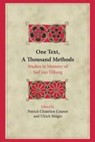 One Text, a Thousand Methods: Studies in Memory of Sjef Van Tilborg 1628371463 Book Cover