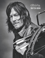 Sketch Book: Norman Reedus Sketchbook 129 pages, Sketching, Drawing and Creative Doodling Notebook to Draw and Journal 8.5 x 11 in large (21.59 x 27.94 cm) 1089367244 Book Cover