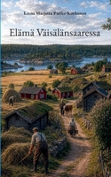 Elämä Väisälänsaaressa (Finnish Edition) 9528076068 Book Cover