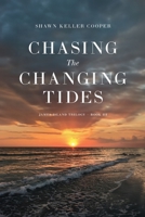 Chasing the Changing Tides: James Island Trilogy - Book III 1733703152 Book Cover