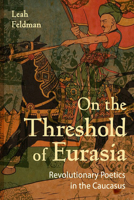 On the Threshold of Eurasia 1501726501 Book Cover