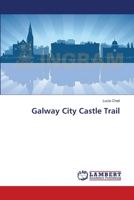 Galway City Castle Trail 3659544779 Book Cover