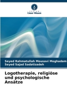 Logotherapie, religiöse und psychologische Ansätze (German Edition) 6208368952 Book Cover