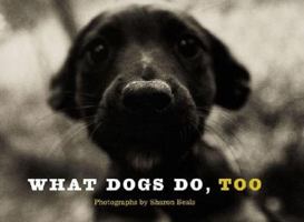 What Dogs Do, Too 0811835871 Book Cover