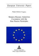 Modern Russian Adjectives Correlative with the Past Passive Participles 3261010851 Book Cover