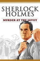 Sherlock Holmes & the Murder at the Savoy & Other Stories 1795274824 Book Cover