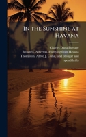 In the Sunshine at Havana 1025176502 Book Cover