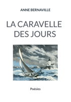 La caravelle des jours (French Edition) 2322496065 Book Cover
