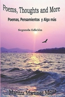 Poems, Thoughts and More: Poemas, Pensamientos y Algo más 1699450803 Book Cover