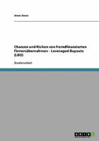 Chancen und Risiken von fremdfinanzierten Firmen�bernahmen - Leveraged Buyouts 3638936848 Book Cover