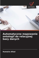 Automatyczne mapowanie ontologii do relacyjnej bazy danych (Polish Edition) 6209676626 Book Cover