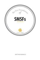 The Five Foundations of SMSFs 1925181138 Book Cover