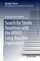 Search for Sterile Neutrinos with the Minos Long-Baseline Experiment 3319637681 Book Cover